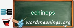 WordMeaning blackboard for echinops